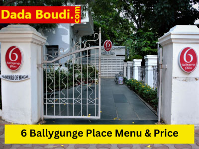 6 Ballygunge Place Menu Price