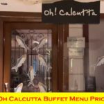 Oh Calcutta Buffet Menu Price